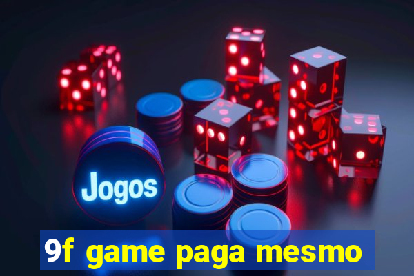 9f game paga mesmo